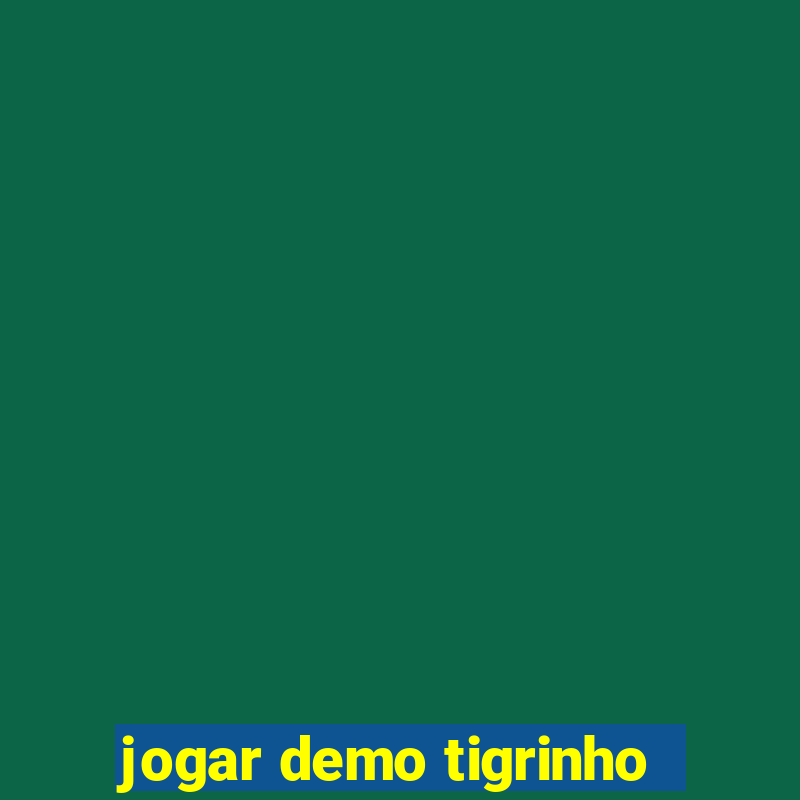 jogar demo tigrinho